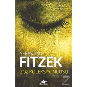Göz Koleksiyoncusu - Sebastian Fitzek
