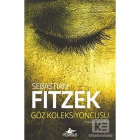 Göz Koleksiyoncusu - Sebastian Fitzek