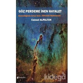Göz Perdeme İnen Hayalet - Cansel Alpaltun
