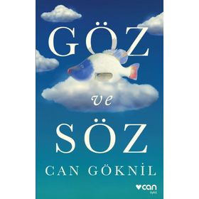 Göz ve Söz - Can Göknil