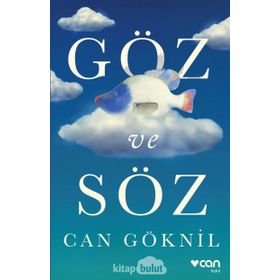 Göz ve Söz - Can Göknil