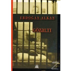 GÖZALTI - ERDOĞAN ALKAN