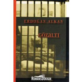 GÖZALTI - ERDOĞAN ALKAN