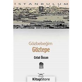 GÖZBEBEĞİM GÖZTEPE - CELIL ÖZCAN