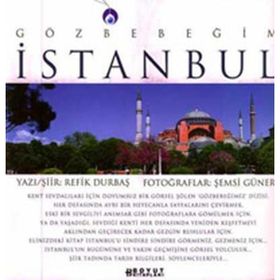 GÖZBEBEĞİM İSTANBUL - ŞEMSİ GÜNER; REFIK DURBAŞ