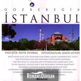 GÖZBEBEĞİM İSTANBUL - ŞEMSİ GÜNER; REFIK DURBAŞ