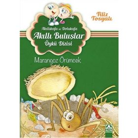 Gözcü Karınca - Akıllıkafa ve Dolukafa Akıllı Buluşlar Öykü Dizisi - Filiz Tosyalı