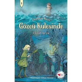 Gözcü Kulesinde - Can Çocuk Yayınları