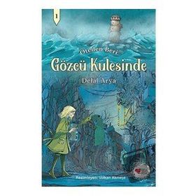 Gözcü Kulesinde - Can Çocuk Yayınları