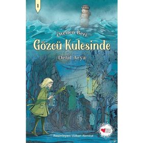 Gözcü Kulesinde - Can Çocuk Yayınları
