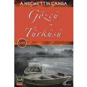 GÖZCÜ TÜRKÜSÜ - A. NECMETTIN ÇANGA