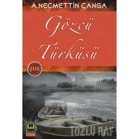 GÖZCÜ TÜRKÜSÜ - A. NECMETTIN ÇANGA