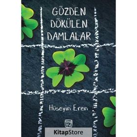 Gözden Dökülen Damlalar - Hüseyin Eren
