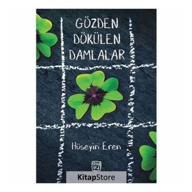 Gözden Dökülen Damlalar - Hüseyin Eren