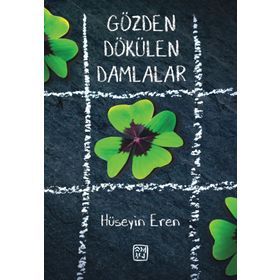 Gözden Dökülen Damlalar - Hüseyin Eren