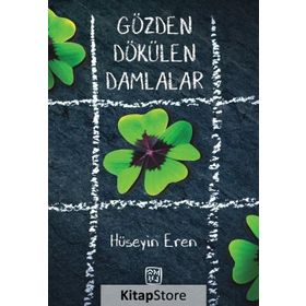 Gözden Dökülen Damlalar - Hüseyin Eren