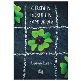 Gözden Dökülen Damlalar - Hüseyin Eren