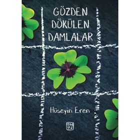 Gözden Dökülen Damlalar - Hüseyin Eren