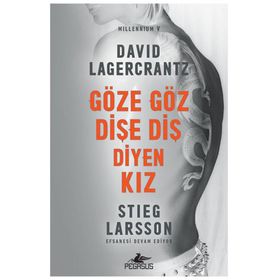 Göze Göz Dişe Diş Diyen Kız - David Lagercrantz