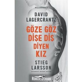 Göze Göz Dişe Diş Diyen Kız - David Lagercrantz