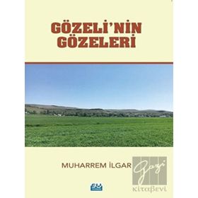 Gözeli’nin Gözeleri - Muharrem İlgar
