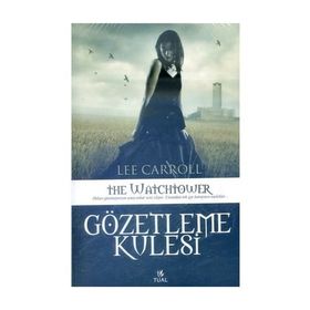 GÖZETLEME KULESI - LEE CARROLL