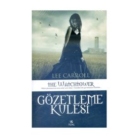 GÖZETLEME KULESI - LEE CARROLL