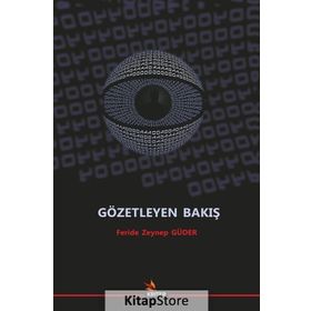Gözetleyen Bakış - Feride Zeynep Güder