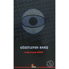 Gözetleyen Bakış - Feride Zeynep Güder