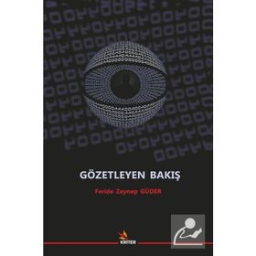 Gözetleyen Bakış - Feride Zeynep Güder