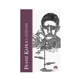 Gözlem - Franz Kafka
