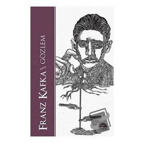 Gözlem - Franz Kafka