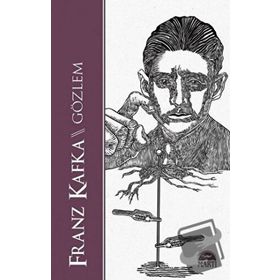 Gözlem - Franz Kafka