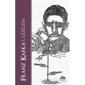 Gözlem - Franz Kafka