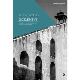 Gözlemevi - Julio Cortazar