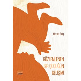 Gözlemlenen Bir Çocuğun Gelişimi Şiir Mesut Baş