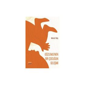 Gözlemlenen Bir Çocuğun Gelişimi Şiir Mesut Baş
