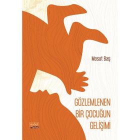 Gözlemlenen Bir Çocuğun Gelişimi Şiir Mesut Baş