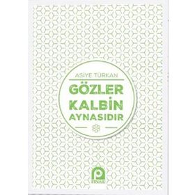 Gözler Kalbin Aynasıdır-Asiye Türkan