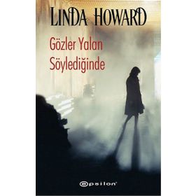 Gözler Yalan Söylediğinde - Linda Howard