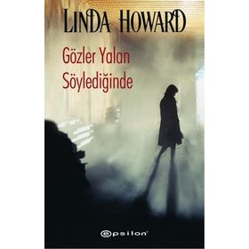 Gözler Yalan Söylediğinde - Linda Howard