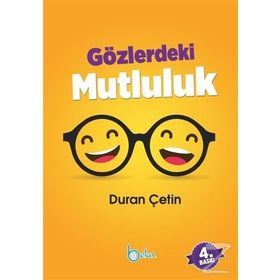 GÖZLERDEKİ MUTLULUK - DURAN ÇETİN