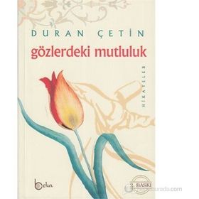 GÖZLERDEKİ MUTLULUK - DURAN ÇETİN