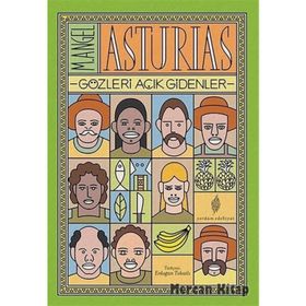 Gözleri Açık Gidenler - M. Angel Asturias