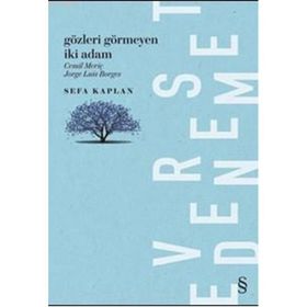 Gözleri Görmeyen İki Adam - Sefa Kaplan