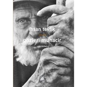 Gözleri Muhacir - İhsan Tevfik