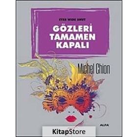 Gözleri Tamamen Kapalı-Michel Chion-Alfa Yayınları