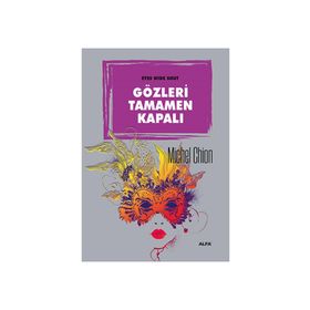 Gözleri Tamamen Kapalı - Michel Chion
