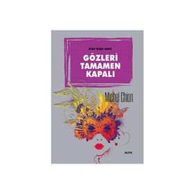 Gözleri Tamamen Kapalı - Michel Chion
