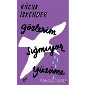 Gözlerim Sığmıyor Yüzüme -Ciltli- Küçük İskender